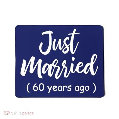 60th Wedding Anniversary Just Married 60 Years Ago Mousepad