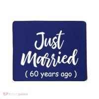 60th Wedding Anniversary Just Married 60 Years Ago Mousepad thumb 0