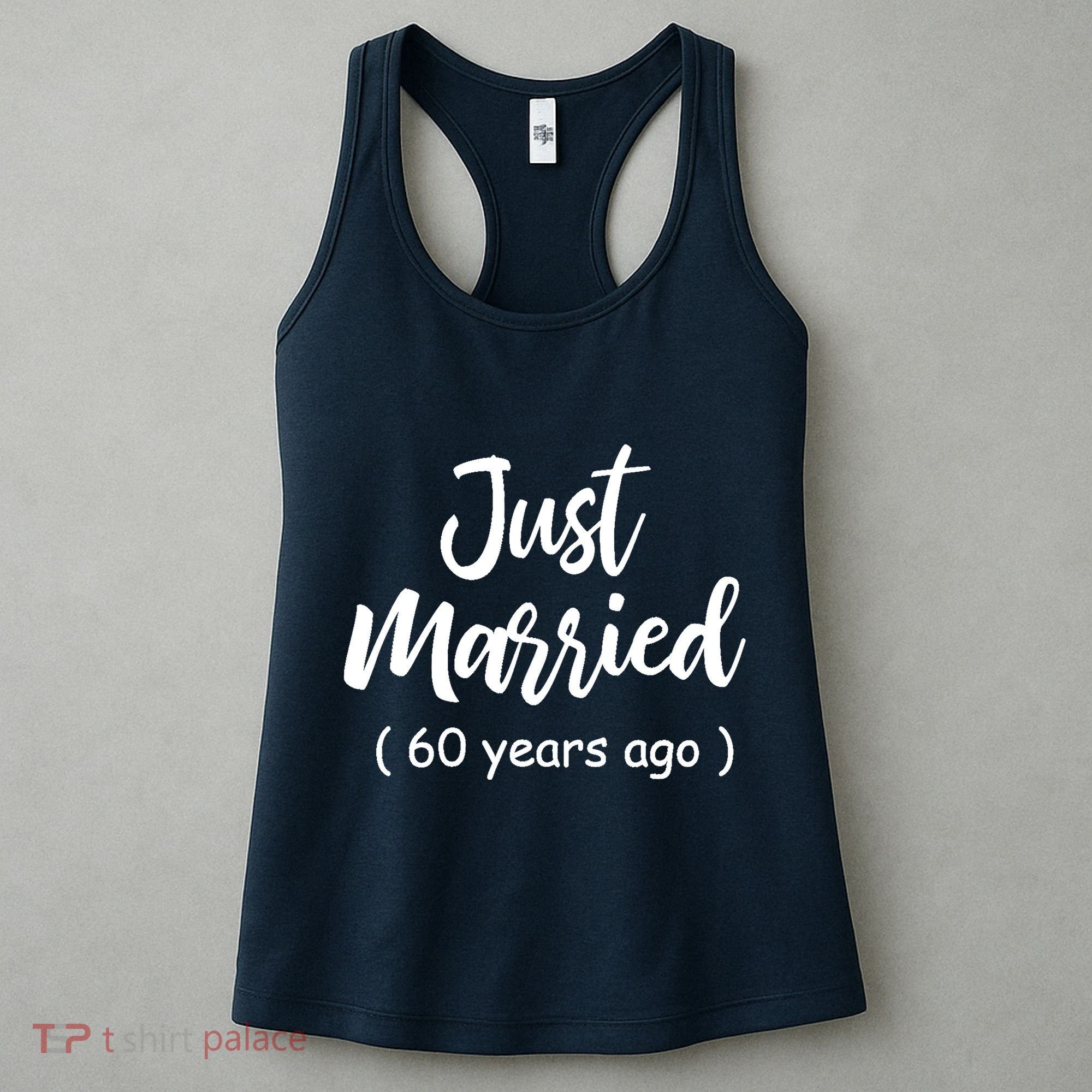 60th Wedding Anniversary Just Married 60 Years Ago Women's Tank Top