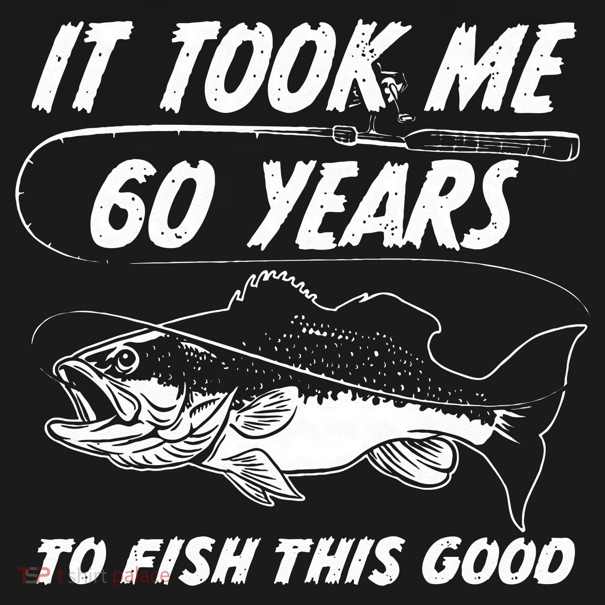 60 Year Old Birthday Fisherman Gifts 60th Fishing T-Shirt