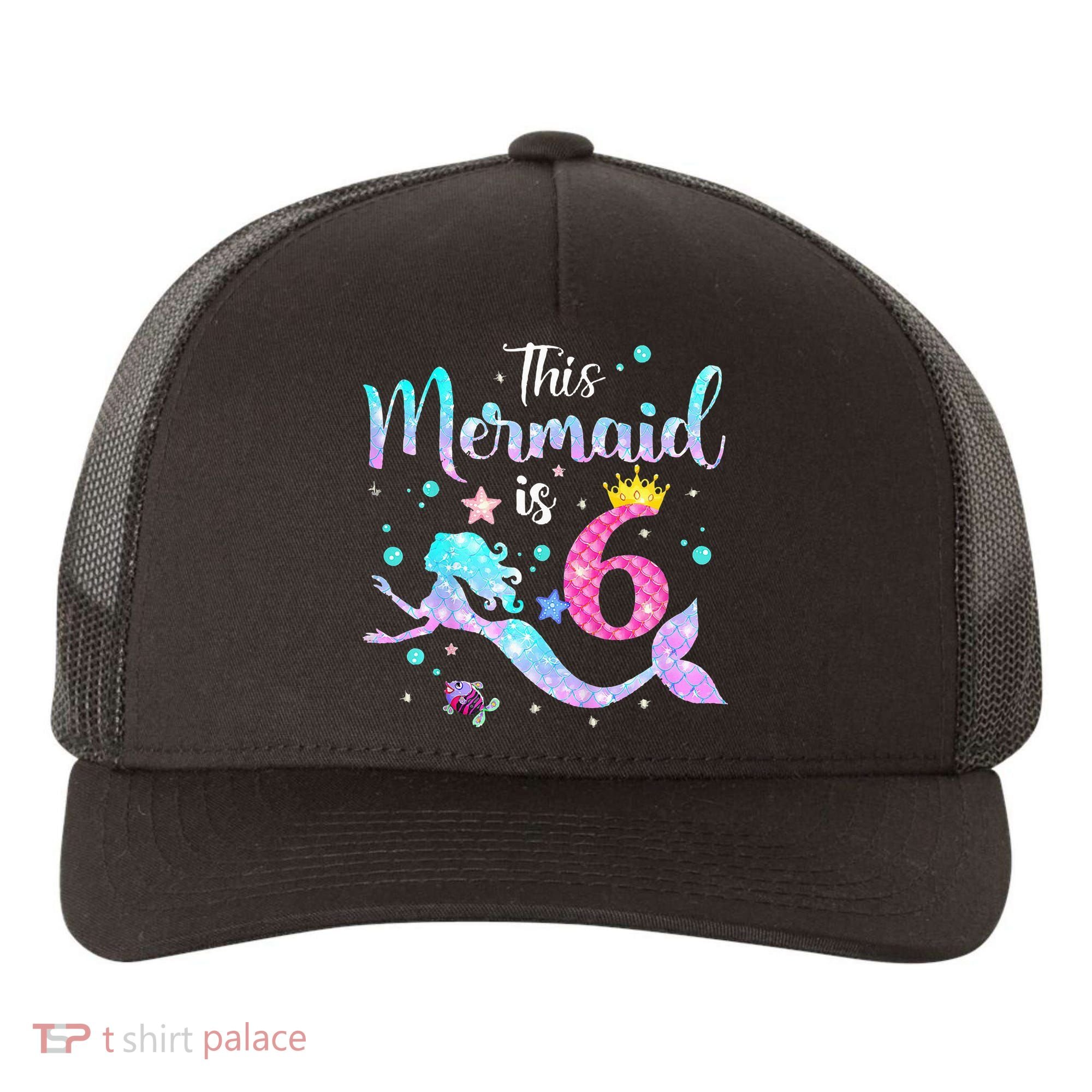 6 Year Old This Mermaid Is 6th Birthday Daughter Yupoong Adult 5-Panel Trucker Hat