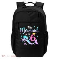 6 Year Old This Mermaid Is 6th Birthday Daughter Backpack thumb 0