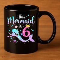 6 Year Old This Mermaid Is 6th Birthday Daughter 11oz C Handle Ceramic Mug thumb 3