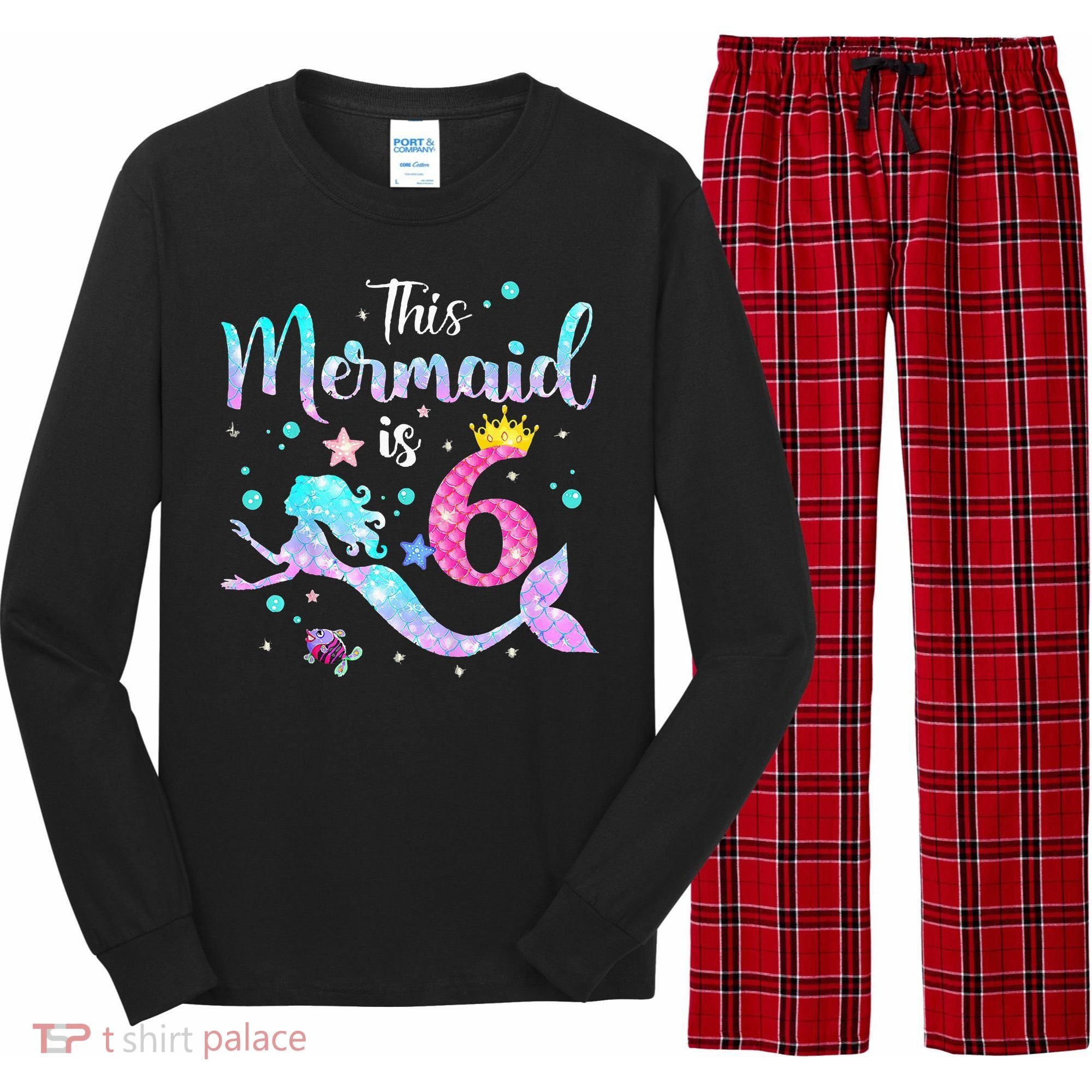 6 Year Old This Mermaid Is 6th Birthday Daughter Long Sleeve Pajama Set