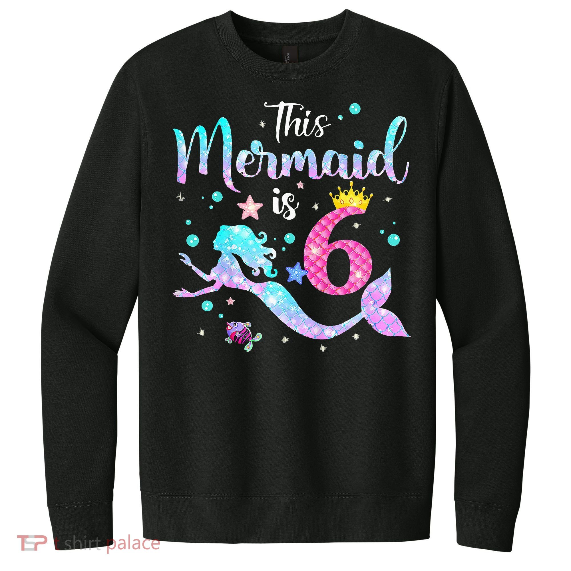 6 Year Old This Mermaid Is 6th Birthday Daughter V.I.T. Fleece Crew Sweatshirt