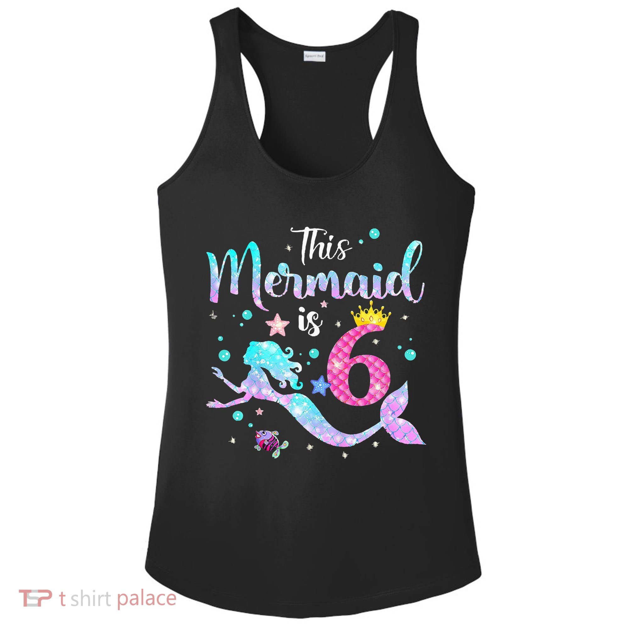 6 Year Old This Mermaid Is 6th Birthday Daughter Ladies PosiCharge Competitor Racerback Tank