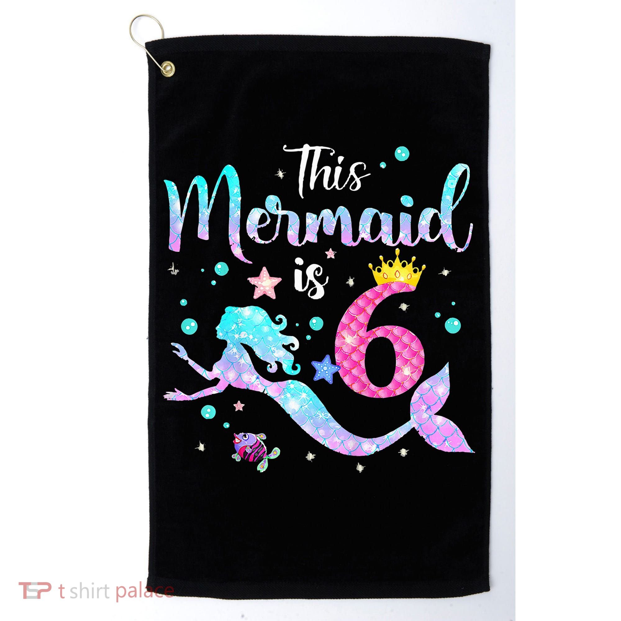 6 Year Old This Mermaid Is 6th Birthday Daughter Golf Towel