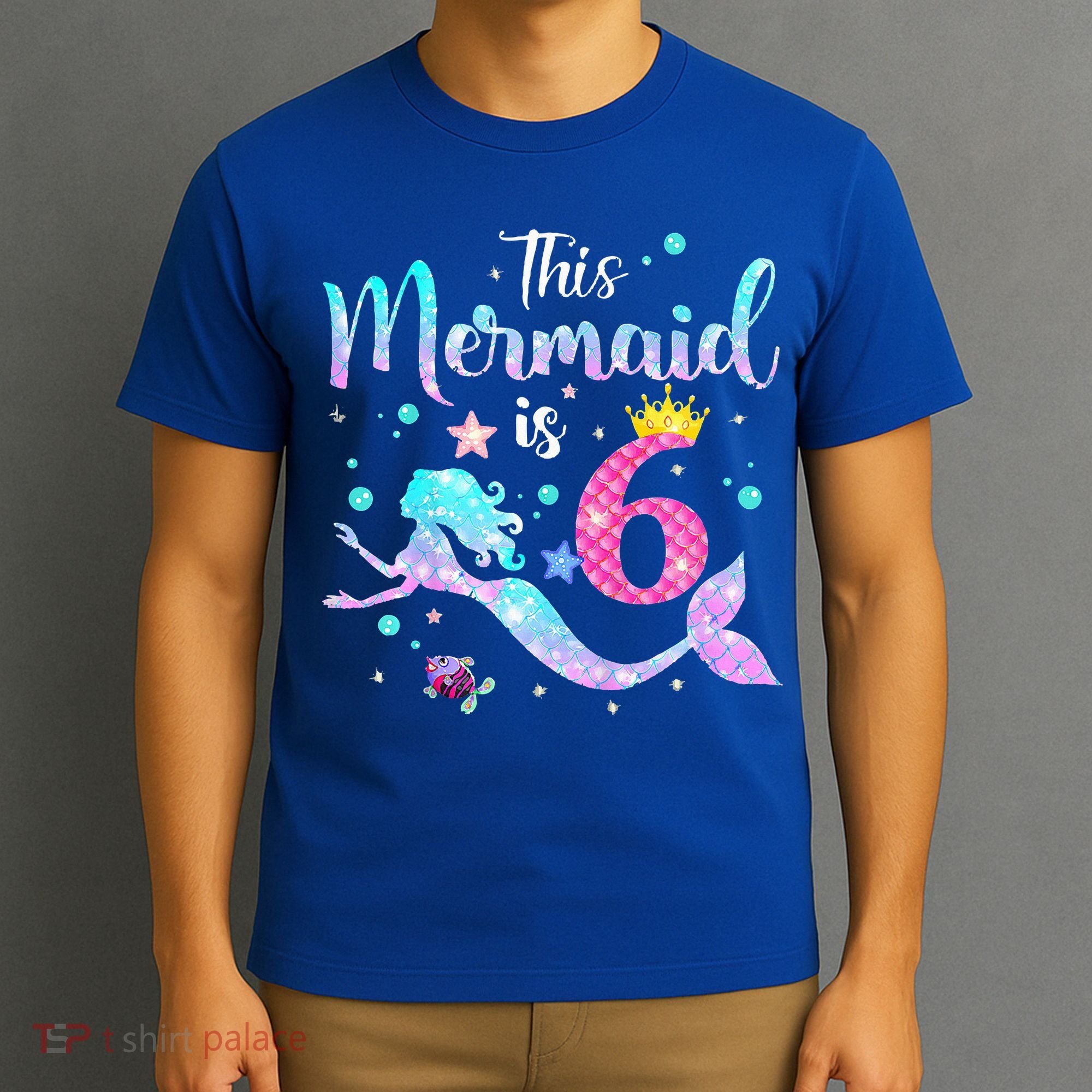 6 Year Old This Mermaid Is 6th Birthday Daughter T-Shirt
