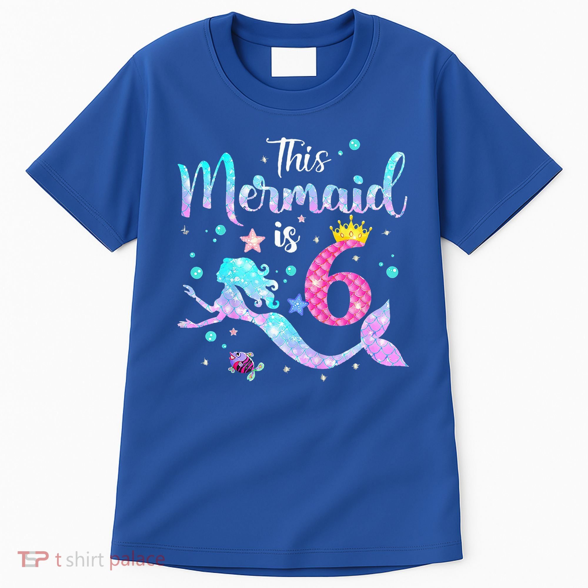 6 Year Old This Mermaid Is 6th Birthday Daughter Tall T-Shirt