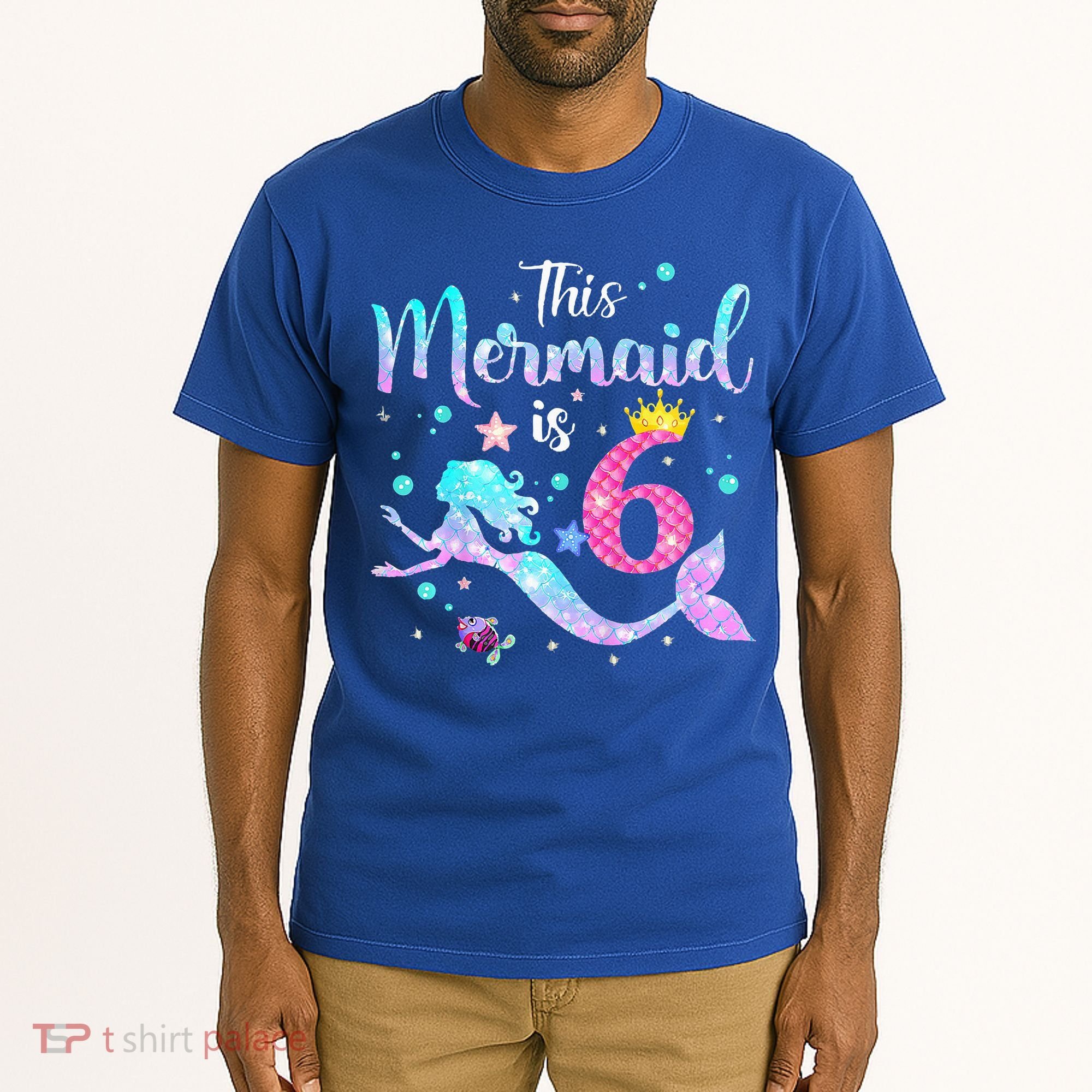 6 Year Old This Mermaid Is 6th Birthday Daughter Tall T-Shirt