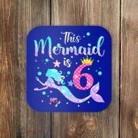 6 Year Old This Mermaid Is 6th Birthday Daughter Coaster thumb 0