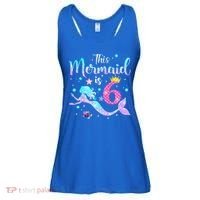 6 Year Old This Mermaid Is 6th Birthday Daughter Ladies Essential Flowy Tank thumb 0