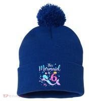 6 Year Old This Mermaid Is 6th Birthday Daughter Pom Pom 12in Knit Beanie thumb 0