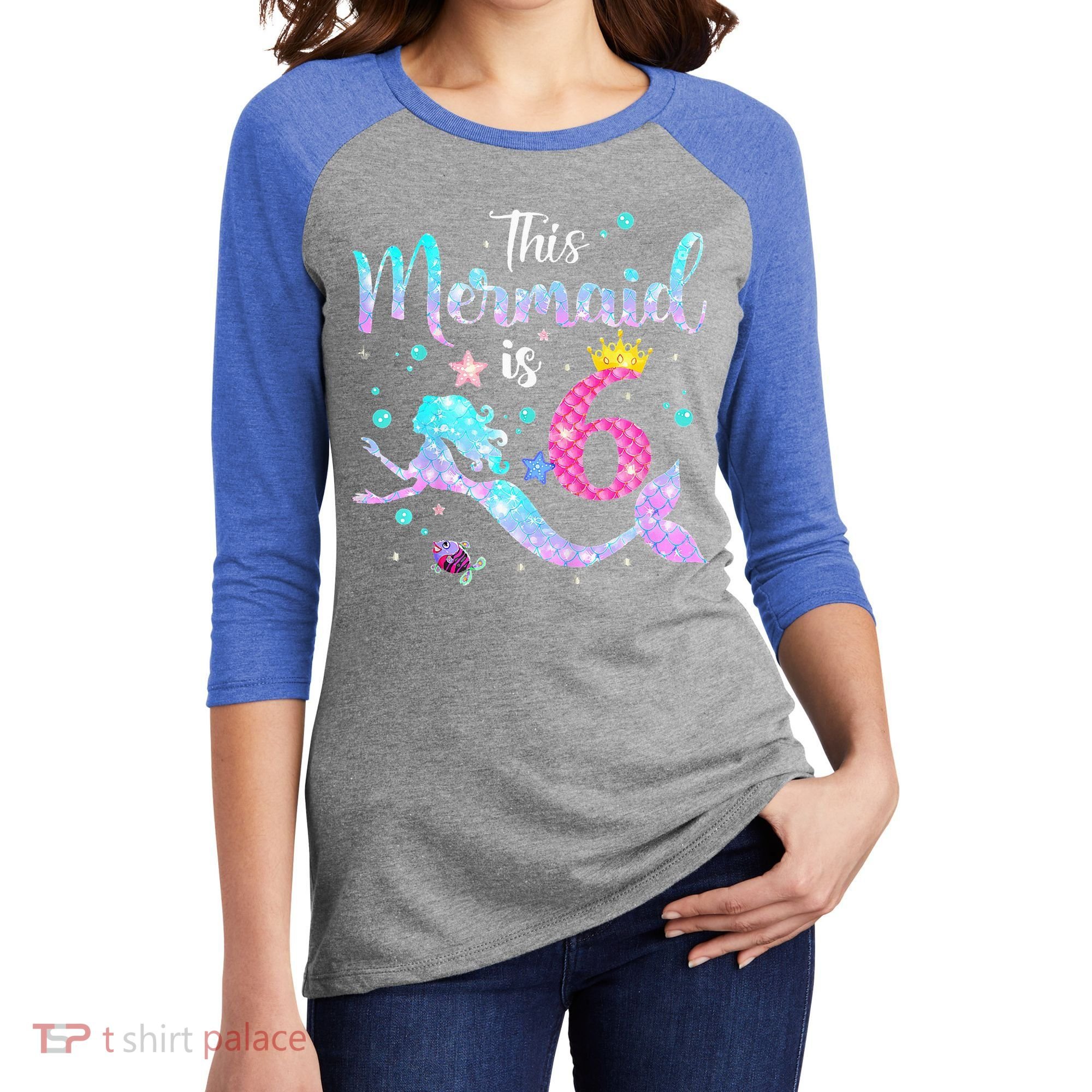 6 Year Old This Mermaid Is 6th Birthday Daughter Women's Tri-Blend 3/4-Sleeve Raglan Shirt