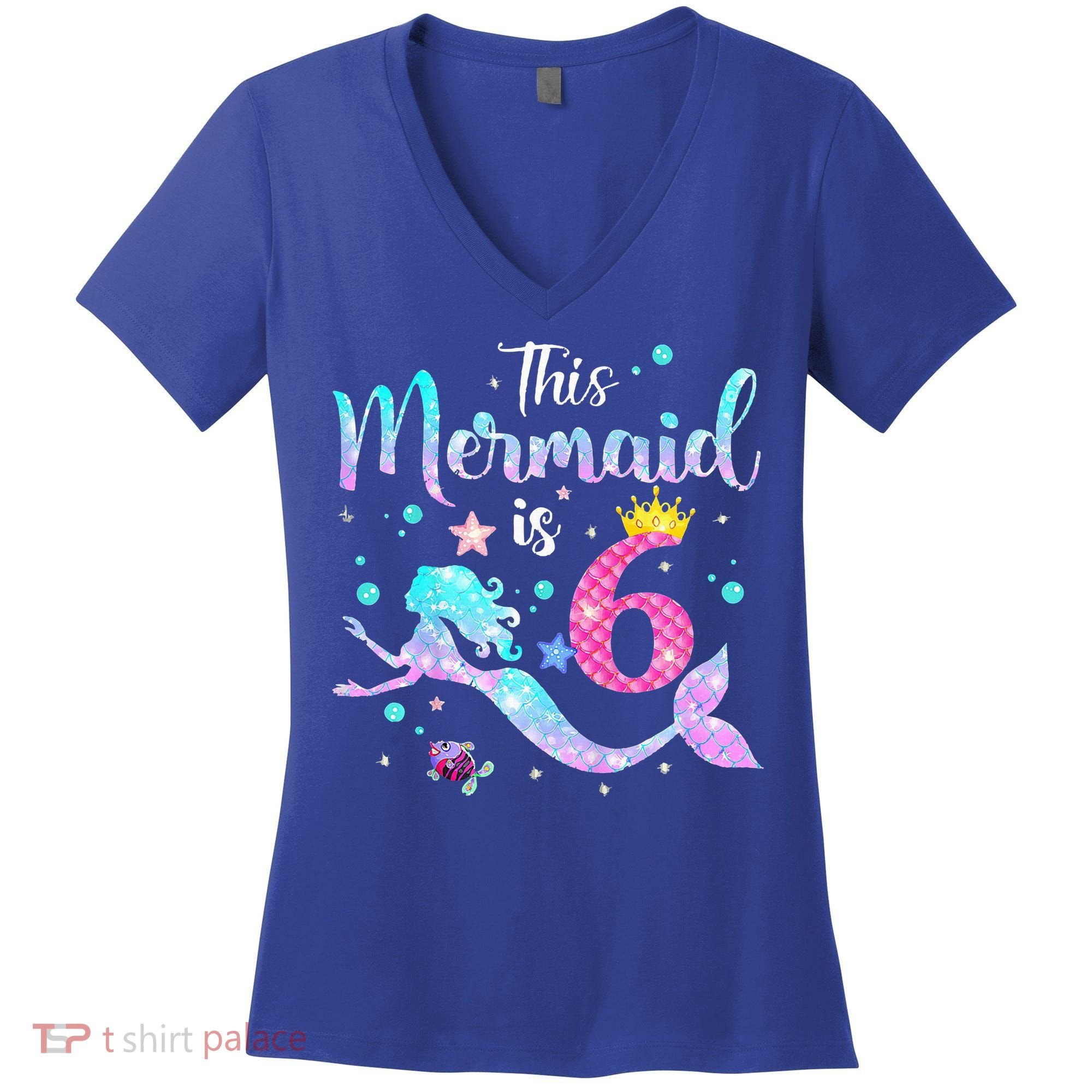 6 Year Old This Mermaid Is 6th Birthday Daughter Women's V-Neck T-Shirt