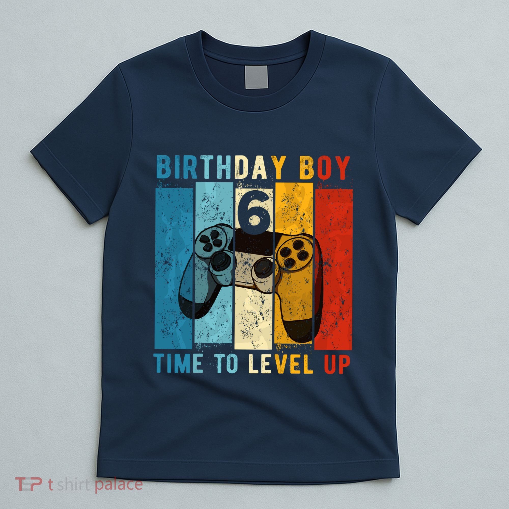6 Year Old Birthday Boy 6 Time To Level Up 6th Birthday Boy T-Shirt