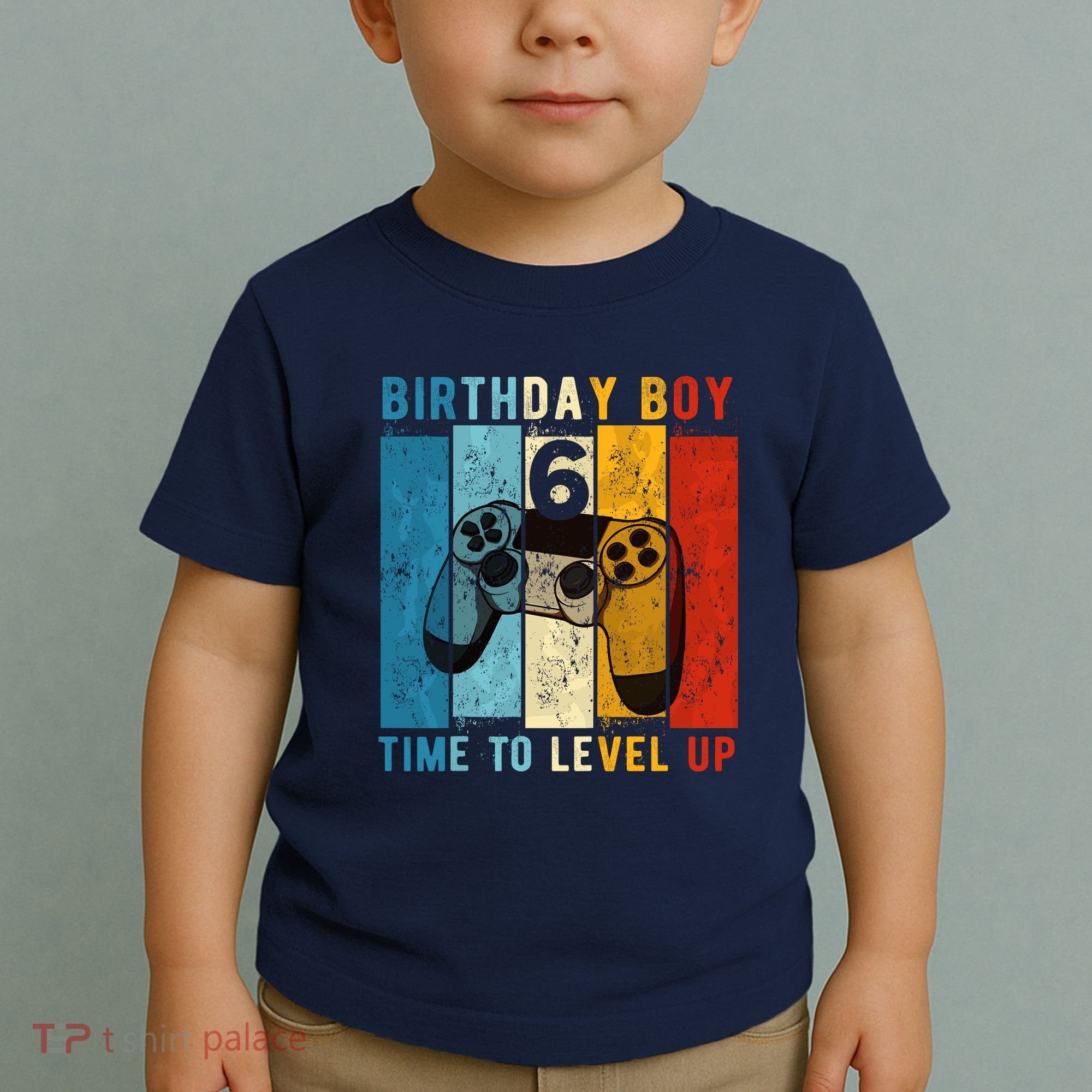 6 Year Old Birthday Boy 6 Time To Level Up 6th Birthday Boy Toddler T-Shirt