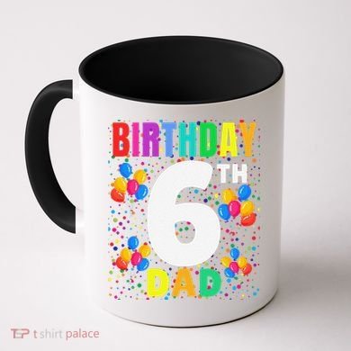 6 Years Old ItS My 6th Birthday Crew Balloons For Dad Coffee Mug