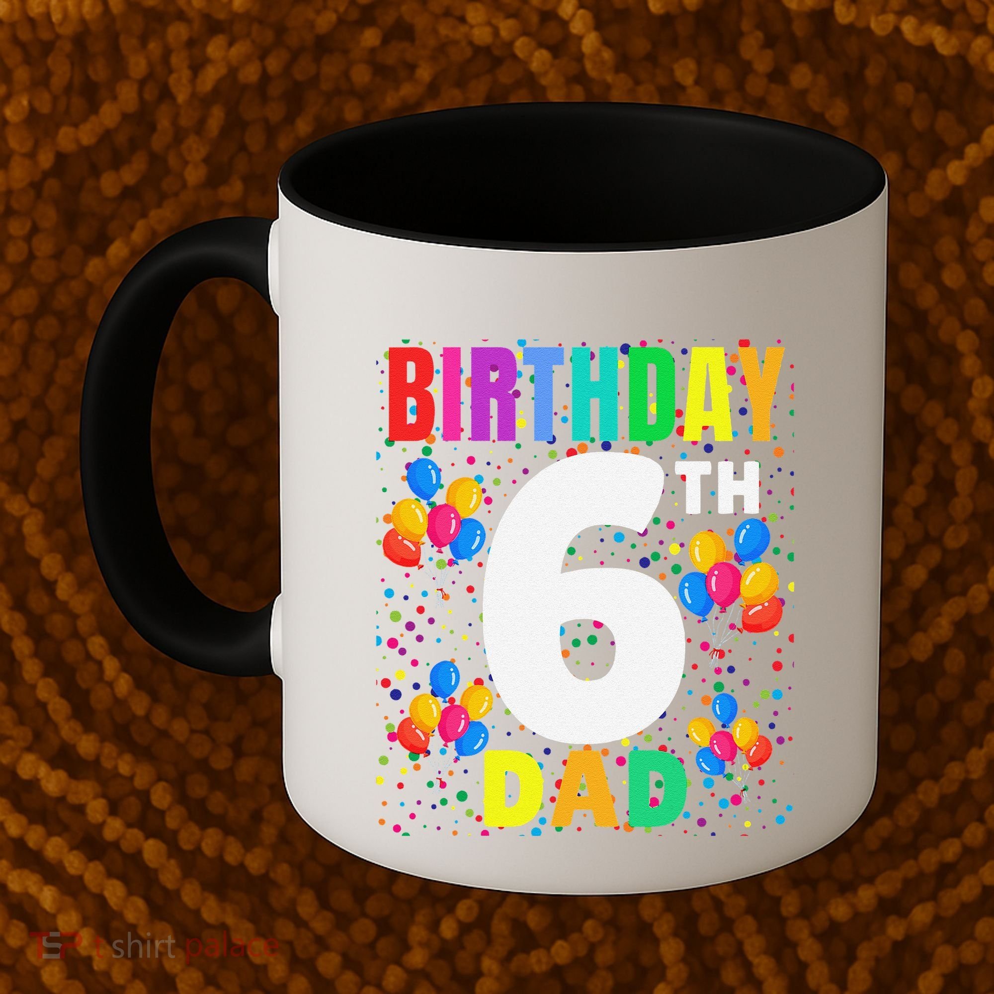 6 Years Old ItS My 6th Birthday Crew Balloons For Dad Coffee Mug
