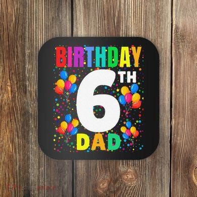 6 Years Old ItS My 6th Birthday Crew Balloons For Dad Coaster