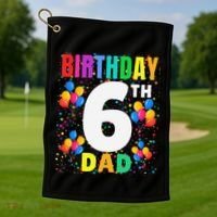 6 Years Old ItS My 6th Birthday Crew Balloons For Dad Golf Towel thumb 1