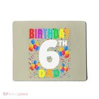 6 Years Old ItS My 6th Birthday Crew Balloons For Dad Mousepad thumb 0