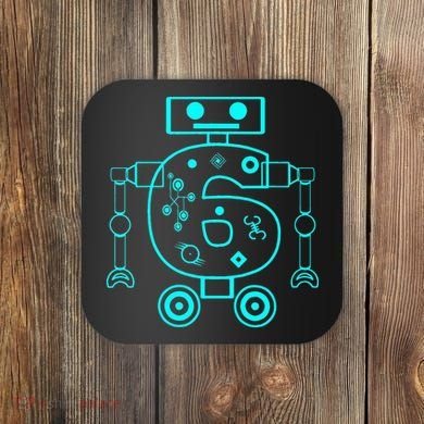 6 Year Old 6th Birthday Robot Themed Party Gift Coaster