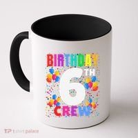 6 Years Old ItS My 6th Birthday Crew Balloons For Squad Coffee Mug thumb 0