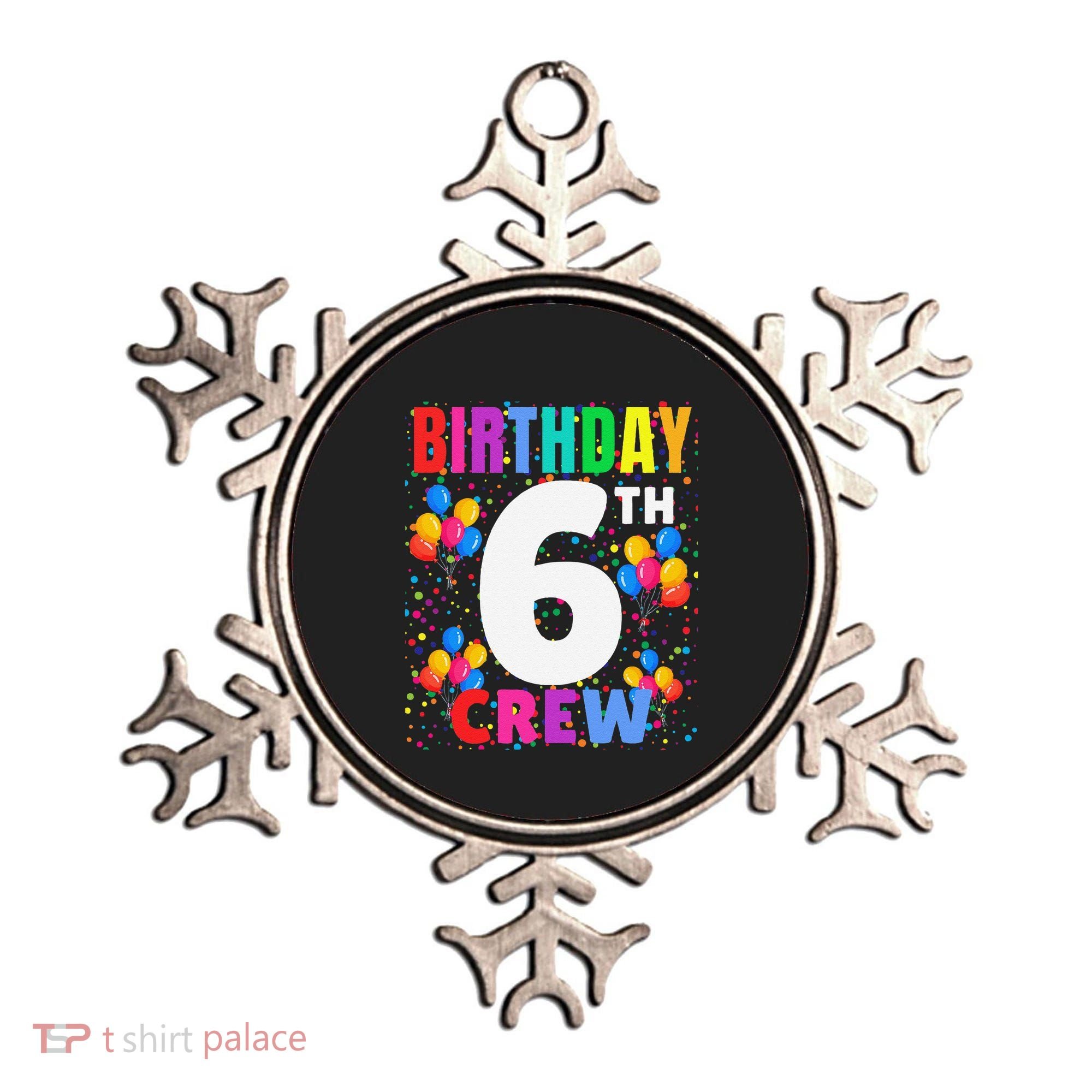 6 Years Old ItS My 6th Birthday Crew Balloons For Squad Ornament