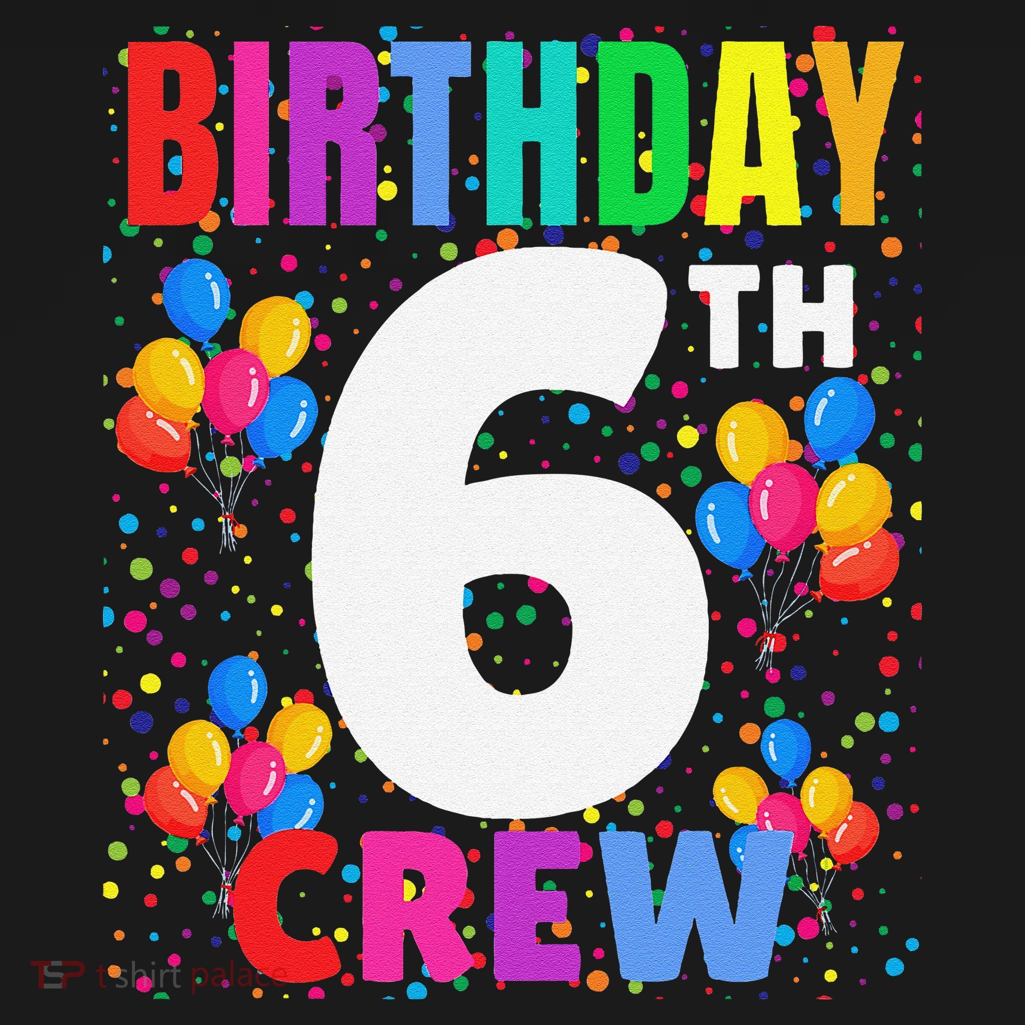 6 Years Old ItS My 6th Birthday Crew Balloons For Squad Women's Tank Top