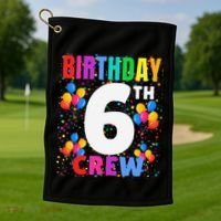 6 Years Old ItS My 6th Birthday Crew Balloons For Squad Golf Towel thumb 1