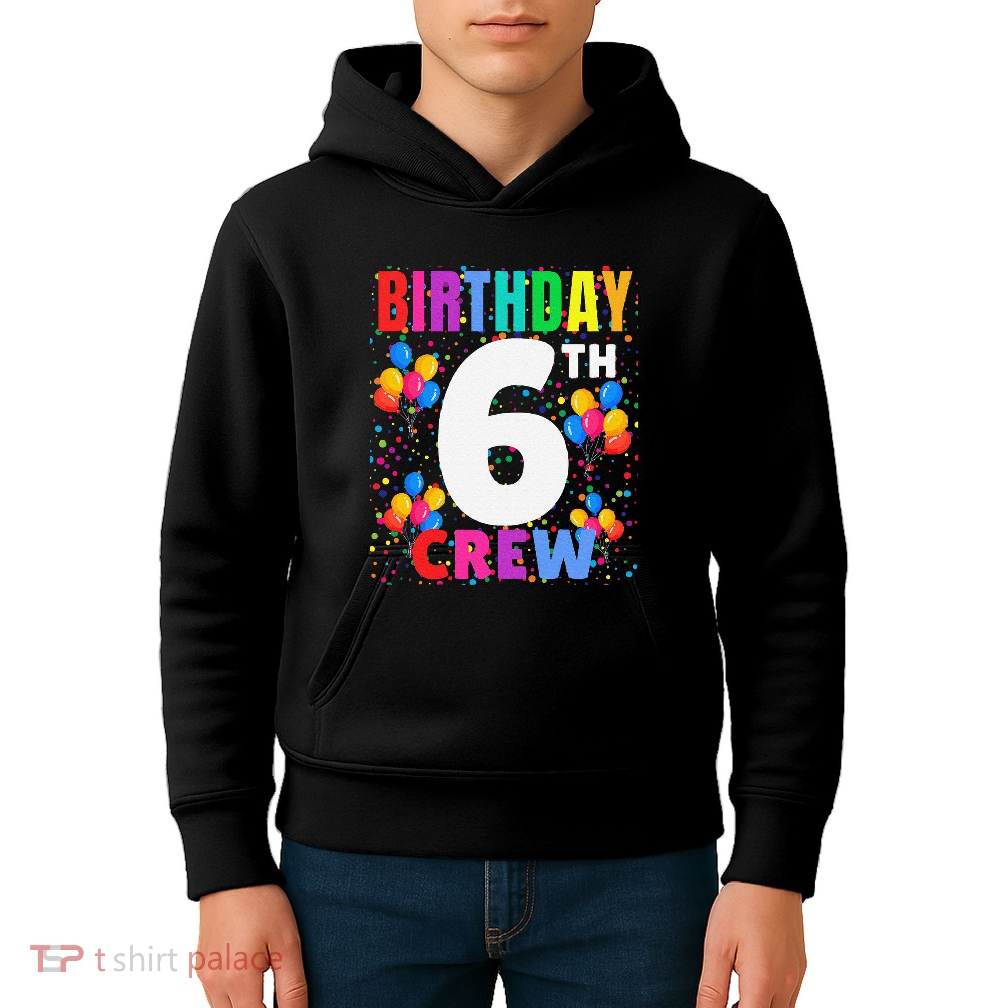 6 Years Old ItS My 6th Birthday Crew Balloons For Squad Kids Hoodie