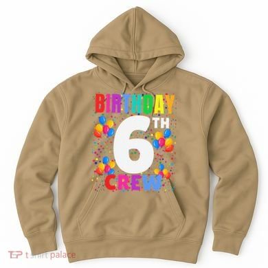 6 Years Old ItS My 6th Birthday Crew Balloons For Squad Hoodie