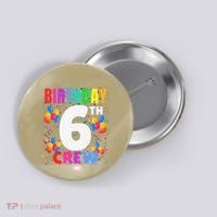 6 Years Old ItS My 6th Birthday Crew Balloons For Squad Button thumb 0