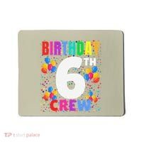 6 Years Old ItS My 6th Birthday Crew Balloons For Squad Mousepad thumb 0