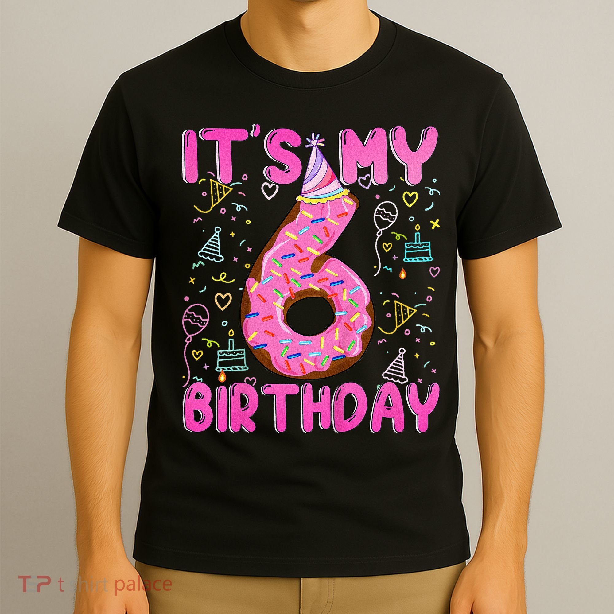 6 Years Old Girl Funny Donut Its My Sixth Birthday T-Shirt