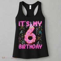 6 Years Old Girl Funny Donut Its My Sixth Birthday Women's Tank Top thumb 3