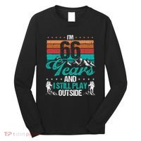 66 Year Old Hiker Mountains Outdoor Hiking 66 Birthday Long Sleeve Shirt thumb 0