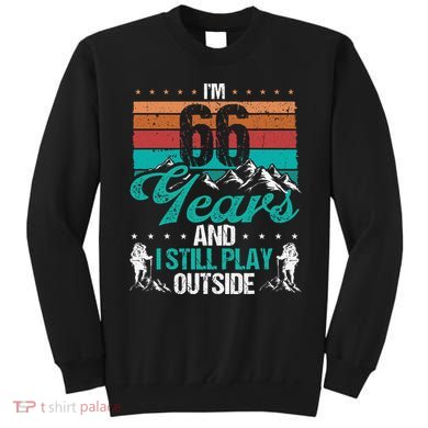 66 Year Old Hiker Mountains Outdoor Hiking 66 Birthday Sweatshirt