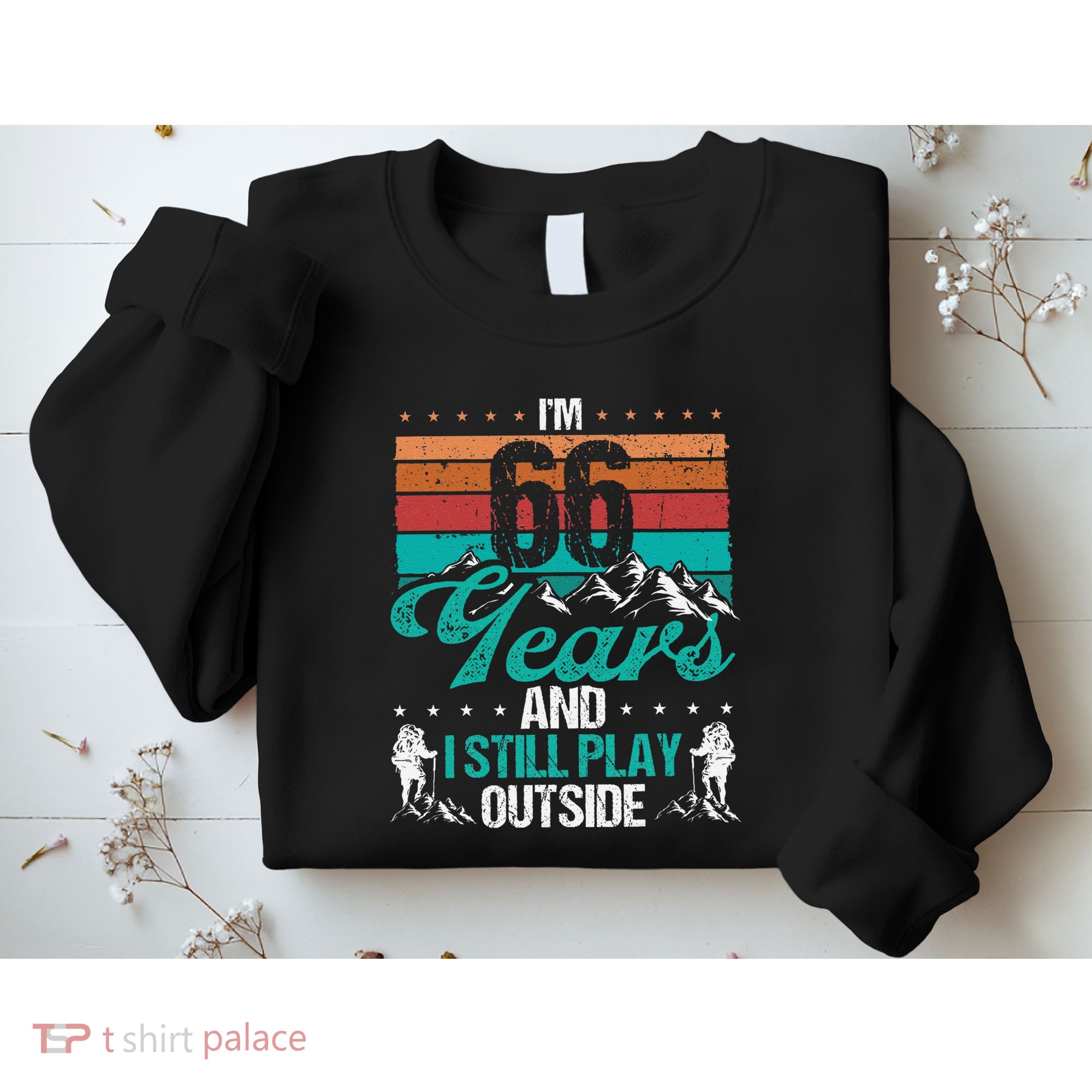 66 Year Old Hiker Mountains Outdoor Hiking 66 Birthday Sweatshirt