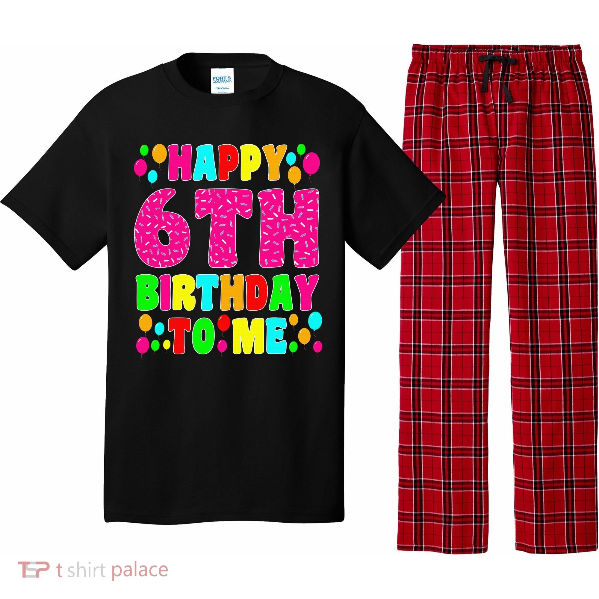 6 Years Old Happy 6th Birthday Me Sprinkles 6th Birthday Pajama Set