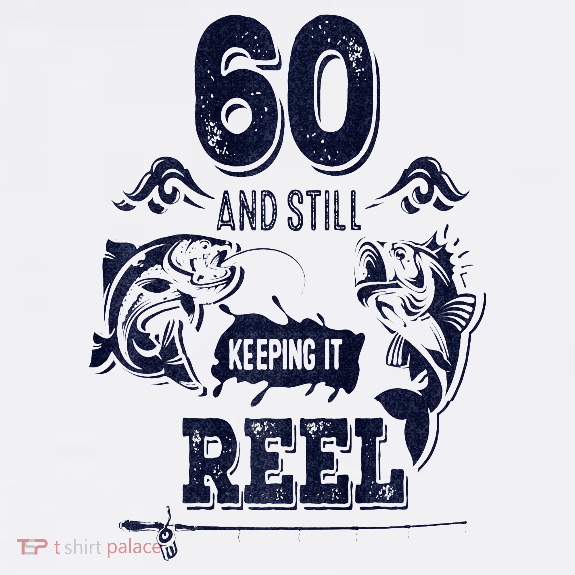 60 Years Old Fisherman Keeping It Reel 60th Birthday Fishing T-Shirt