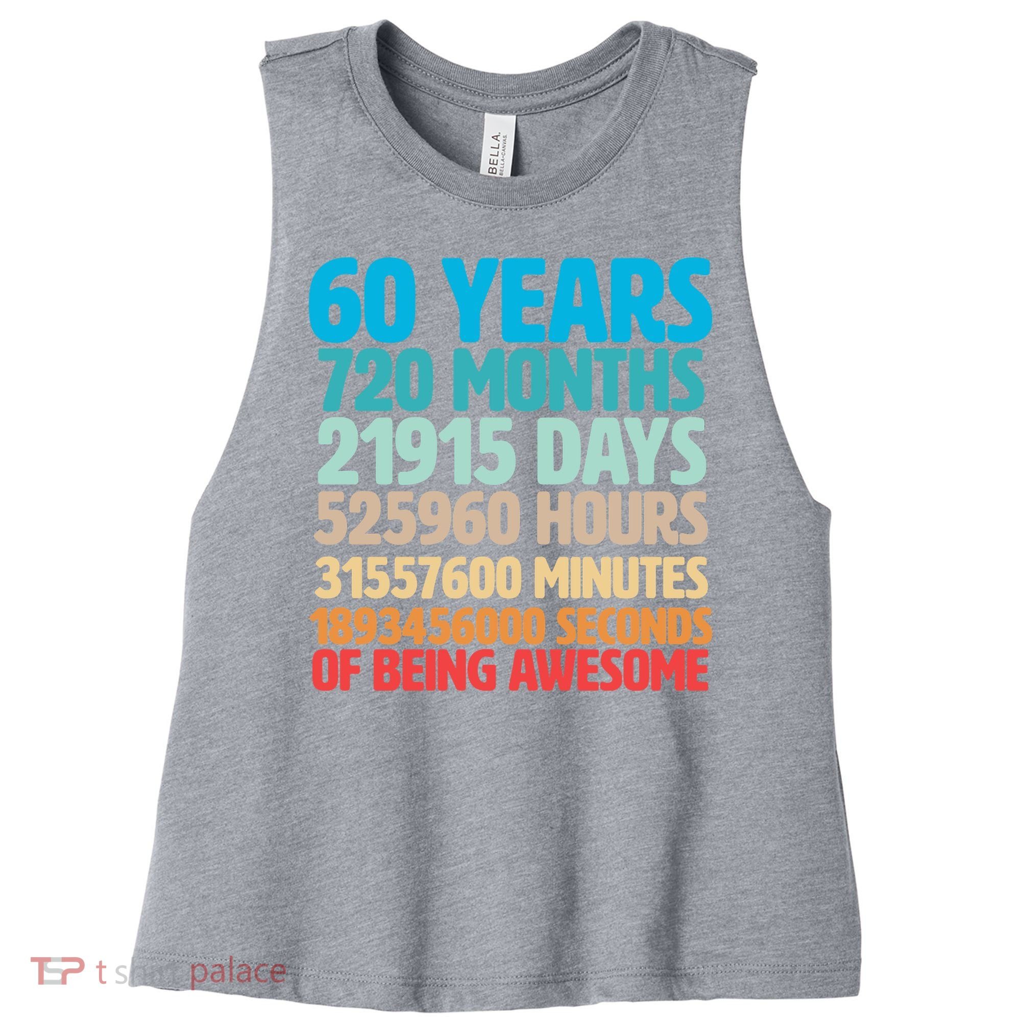 60 Years Of Being Awesome 60th Birthday Time Breakdown Women's Racerback Cropped Tank