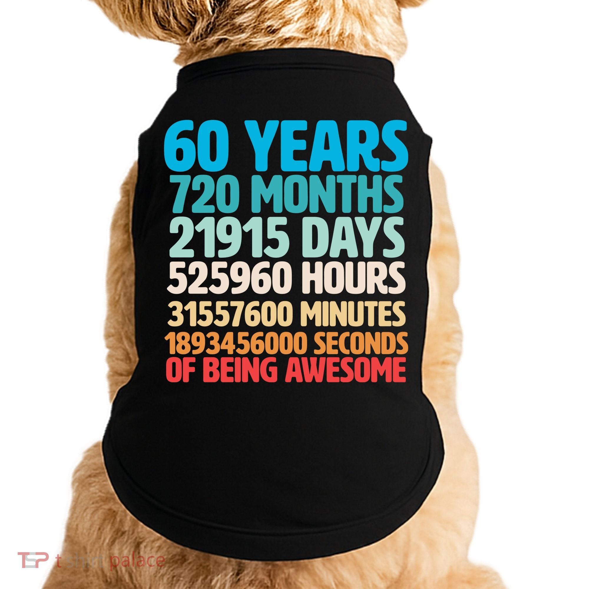 60 Years Of Being Awesome 60th Birthday Time Breakdown Doggie Tank