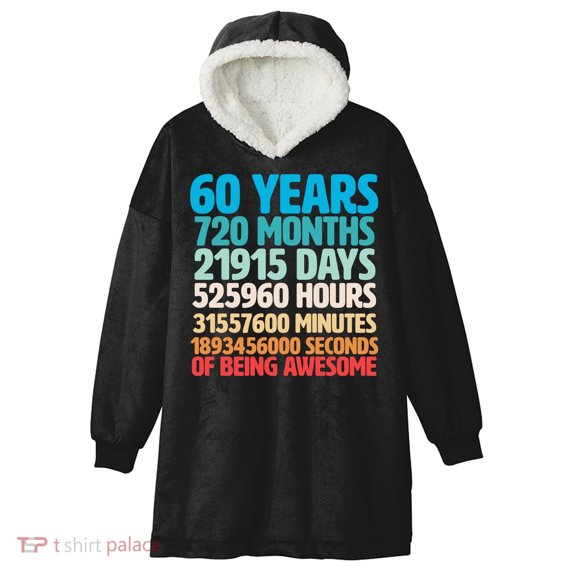60 Years Of Being Awesome 60th Birthday Time Breakdown Hooded Wearable Blanket