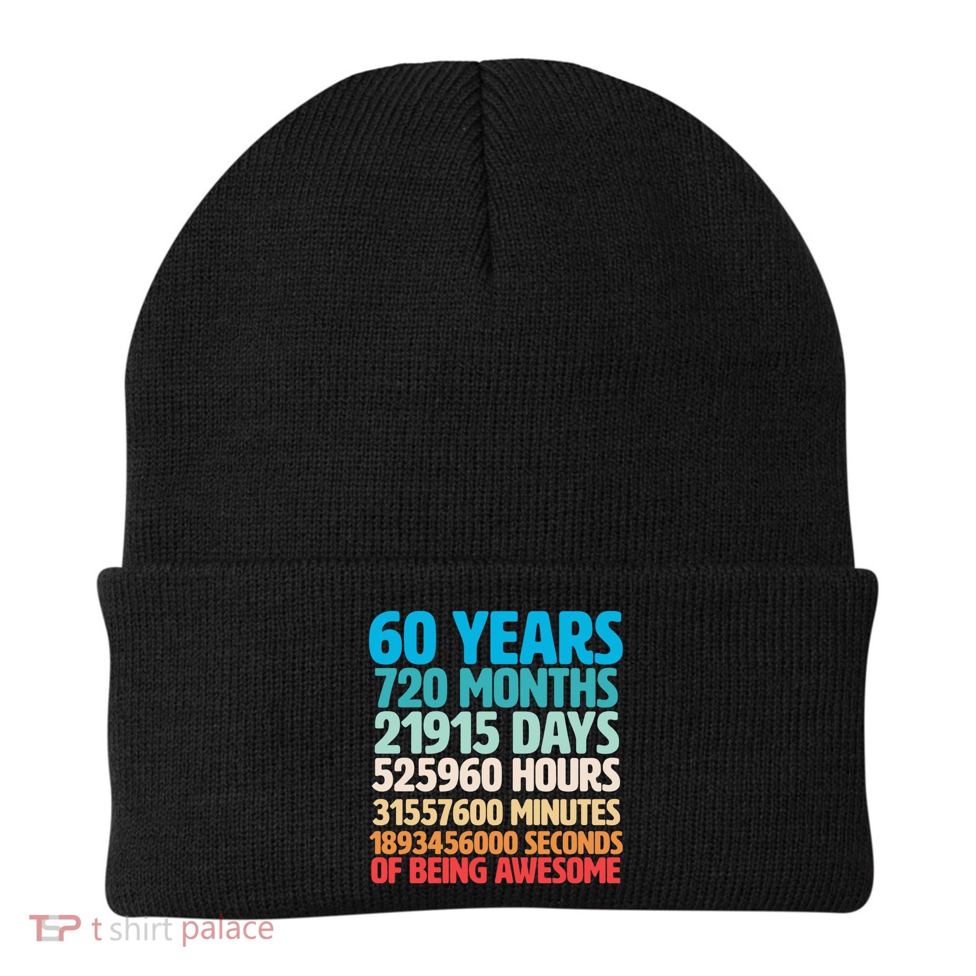 60 Years Of Being Awesome 60th Birthday Time Breakdown Beanie