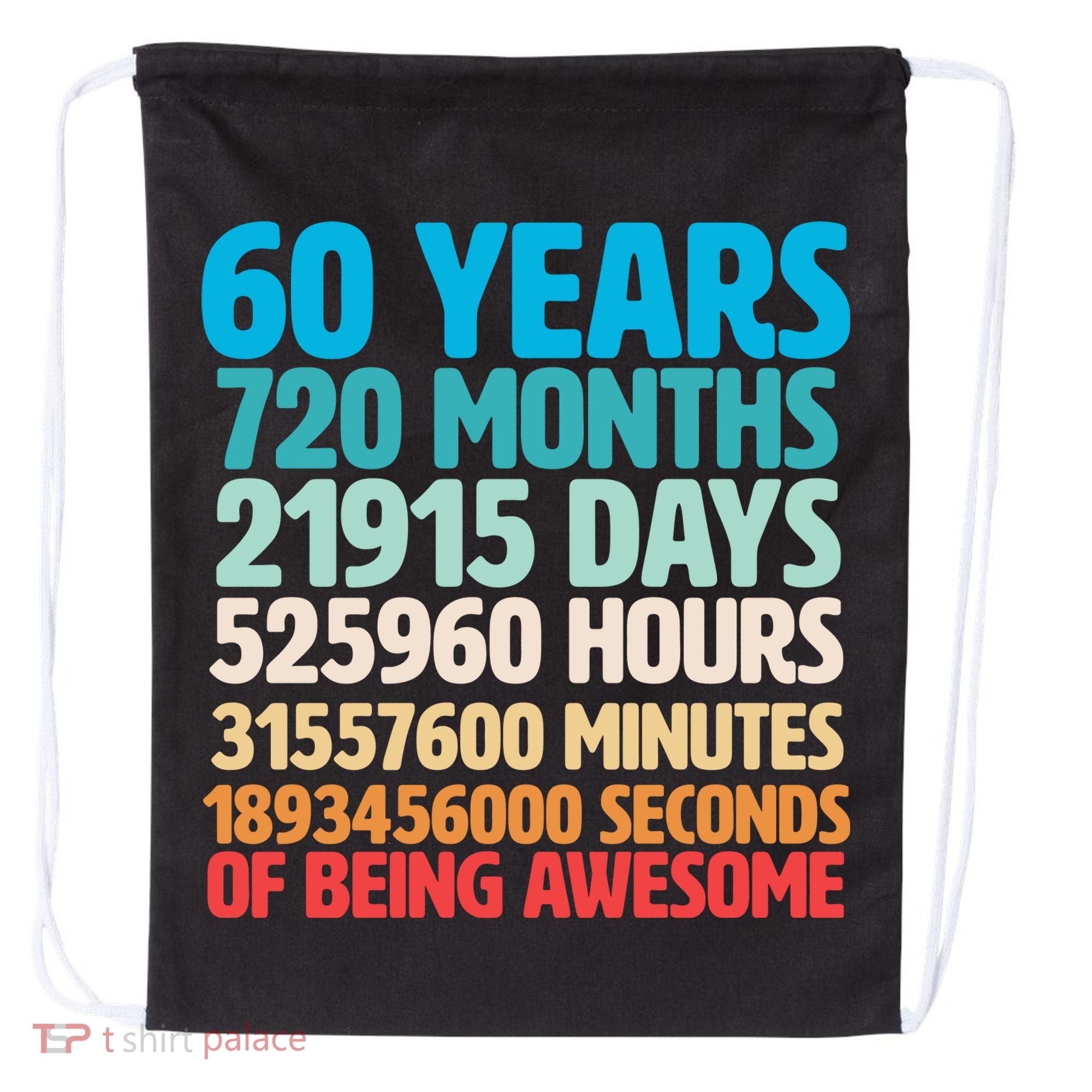 60 Years Of Being Awesome 60th Birthday Time Breakdown Drawstring Bag