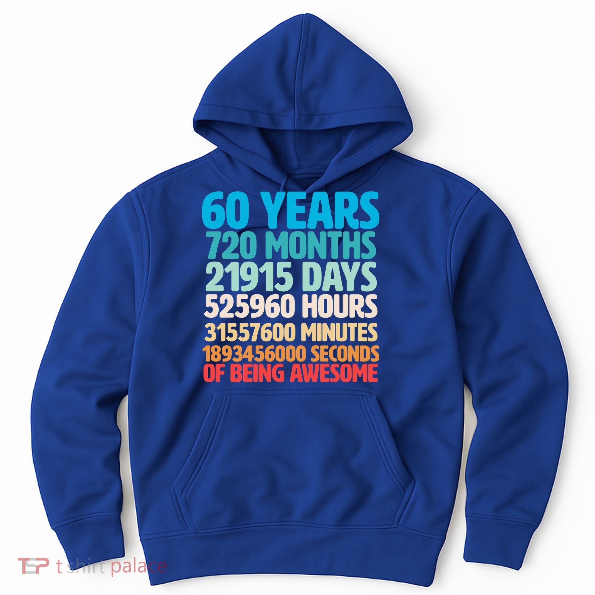 60 Years Of Being Awesome 60th Birthday Time Breakdown Hoodie
