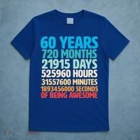 60 Years Of Being Awesome 60th Birthday Time Breakdown T-Shirt thumb 5