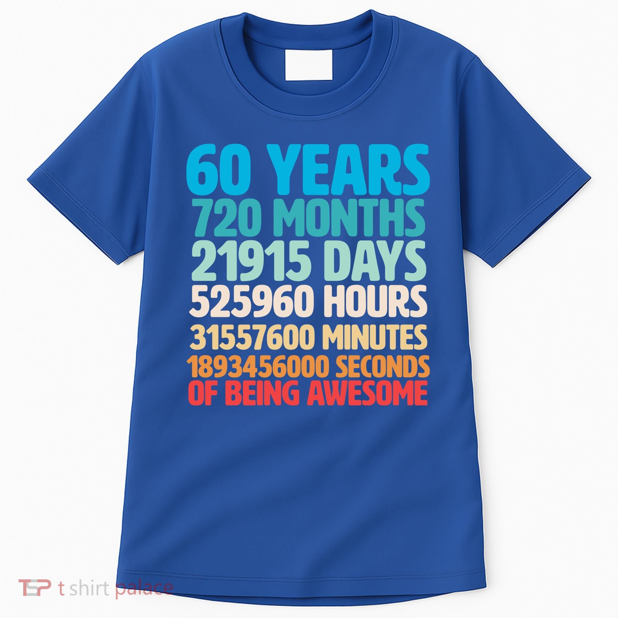 60 Years Of Being Awesome 60th Birthday Time Breakdown Tall T-Shirt